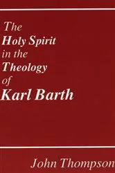 Book cover of The Holy Spirit in the Theology of Karl Barth by Unknown