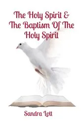 Book cover of The Holy Spirit & The Baptism Of The Holy Spirit (4th ed.) by Unknown