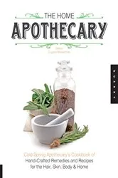 Book cover of The Home Apothecary by Stacey Dugliss-Wesselman