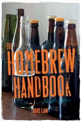 Book cover of The Home Brew Handbook by Dave Law