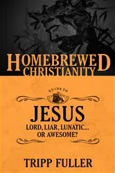 Book cover of The Homebrewed Christianity Guide to Jesus by Tripp Fuller