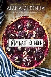 Book cover of The Homemade Kitchen by Alana Chernila