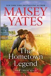 Book cover of The Hometown Legend by Maisey Yates