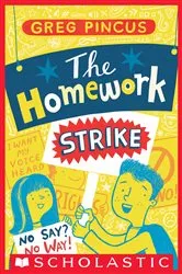 Book cover of The Homework Strike by Greg Pincus