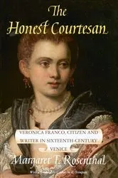 Book cover of The Honest Courtesan by Margaret F. Rosenthal