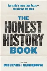 Book cover of The Honest History Book by Alison Broinowski