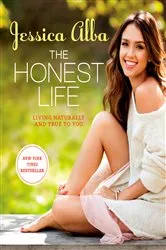 Book cover of The Honest Life by Jessica Alba