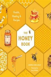 Book cover of The Honey Book by Andrea Kirk Assaf