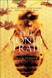 Book cover of The Honey Trail by Grace Pundyk