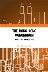 Book cover of The Hong Kong Conundrum by Rup Narayan Das