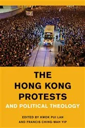 Book cover of The Hong Kong Protests and Political Theology by Kwok Pui-lan