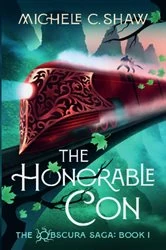 Book cover of The Honorable Con by Michele C Shaw