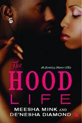 Book cover of The Hood Life by Meesha Mink