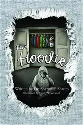 Book cover of The Hoodie by Dr. Sharon F. Shrum