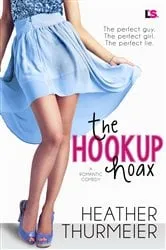 Book cover of The Hookup Hoax by Heather Thurmeier