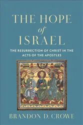 Book cover of The Hope of Israel by Brandon D. Crowe