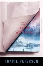 Book cover of The Hope Within (Heirs of Montana Book #4) by Tracie Peterson
