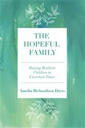 Book cover of The Hopeful Family by Amelia Richardson Dress