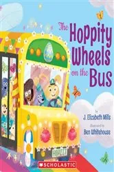 Book cover of The Hoppity Wheels on the Bus (A Holiday Wheels on the Bus Book) by J. Elizabeth Mills