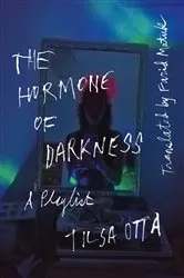 Book cover of The Hormone of Darkness by Tilsa Otta