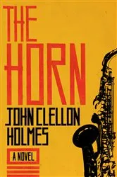 Book cover of The Horn by John Clellon Holmes