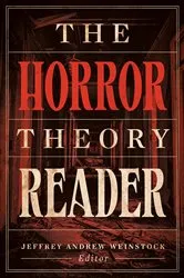 Book cover of The Horror Theory Reader by Jeffrey Andrew Weinstock