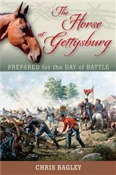Book cover of The Horse at Gettysburg by Chris Bagley