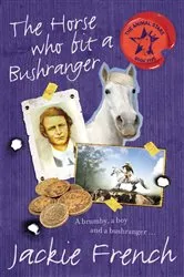 Book cover of The Horse Who Bit a Bushranger by Jackie French