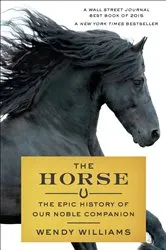 Book cover of The Horse by Timothy C. Winegard