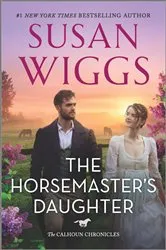 Book cover of The Horsemaster's Daughter by Susan Wiggs
