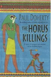 Book cover of The Horus Killings (Amerotke Mysteries, Book 2) by Paul Doherty
