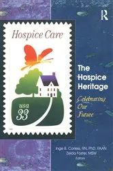 Book cover of The Hospice Heritage by Inge B. Corless