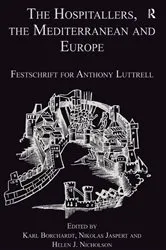 Book cover of The Hospitallers, the Mediterranean and Europe by Nikolas Jaspert