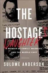 Book cover of The Hostage's Daughter by Sulome Anderson