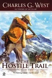Book cover of The Hostile Trail by Charles G. West