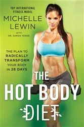 Book cover of The Hot Body Diet by Michelle Lewin