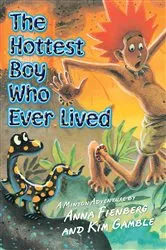 Book cover of The Hottest Boy Who Ever Lived by Anna Fienberg