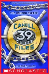 Book cover of The Houdini Escape (The 39 Clues: The Cahill Files, Book 4) by Clifford Riley