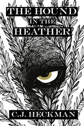 Book cover of The Hound in the Heather by C. J. Heckman