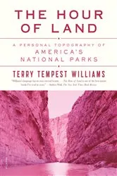 Book cover of The Hour of Land by Terry Tempest Williams