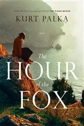 Book cover of The Hour of the Fox by Kurt Palka
