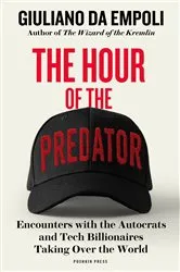 Book cover of The Hour of the Predator by Giuliano da Empoli