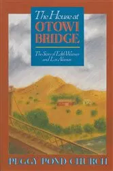 Book cover of The House at Otowi Bridge by Peggy Pond Church