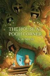 Book cover of The House at Pooh Corner by A. A. Milne