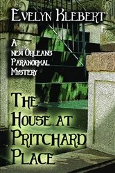 Book cover of The House at Pritchard Place by Evelyn Klebert