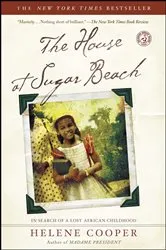 Book cover of The House at Sugar Beach by Helene Cooper