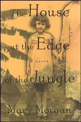 Book cover of The House at the Edge of the Jungle by Unknown