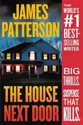 Book cover of The House Next Door by James Patterson