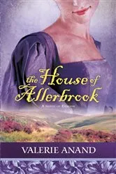 Book cover of The House of Allerbrook by Valerie Anand