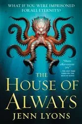 Book cover of The House of Always by Jenn Lyons